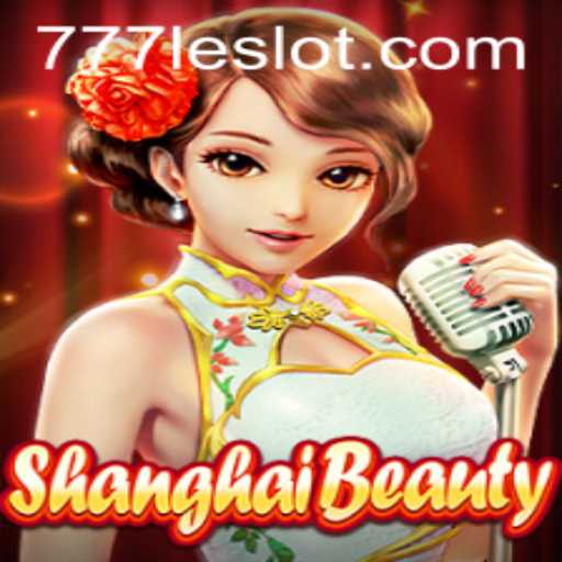Unveiling the Thrills of ShanghaiBeauty: A Fascinating Journey with 777LE
